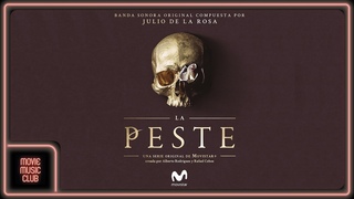Julio de la Rosa - La Peste, Pt. 3 ( From the serie “La Peste“ OST)