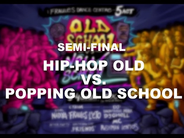 FDC B day Битва за Стиль semi final Hip hop Old vs Popping Old