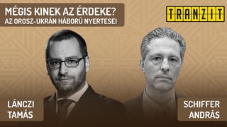 Lánczi Tamás – Schiffer András: Mégis kinek az érdeke? - Az orosz-ukrán háború nyertesei