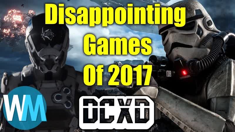 Top 10 Most Disappointing Games of 2017: