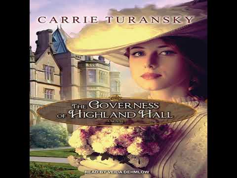 The Governess of Highland Hall part 1 Carrie Turansky ( Romance
