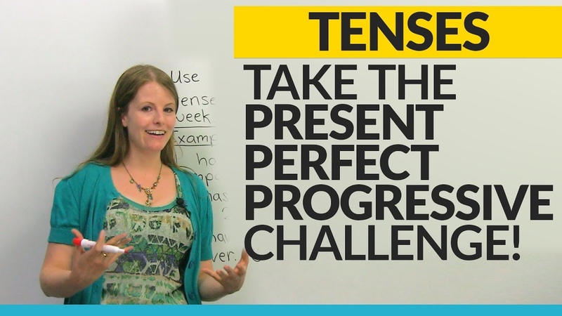 Take the Present Perfect Progressive