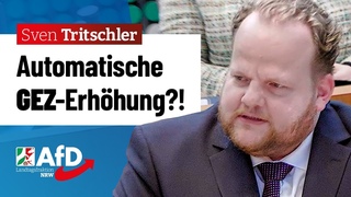 Automatische GEZ-Erhhung!  Sven Tritschler (AfD)