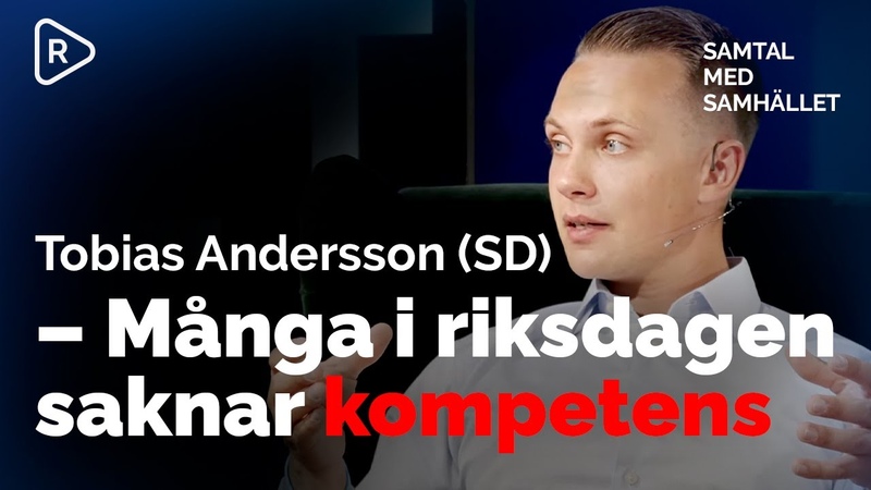 Tobias Andersson ( SD): Många i riksdagen saknar kompetensen,