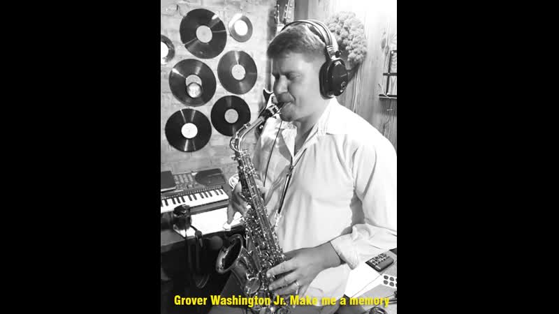 Grover Washington Jr. Make me a