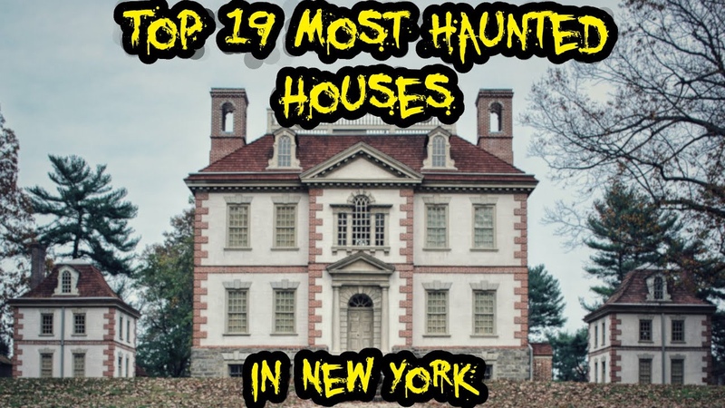 Top 19 Most Haunted Houses in New