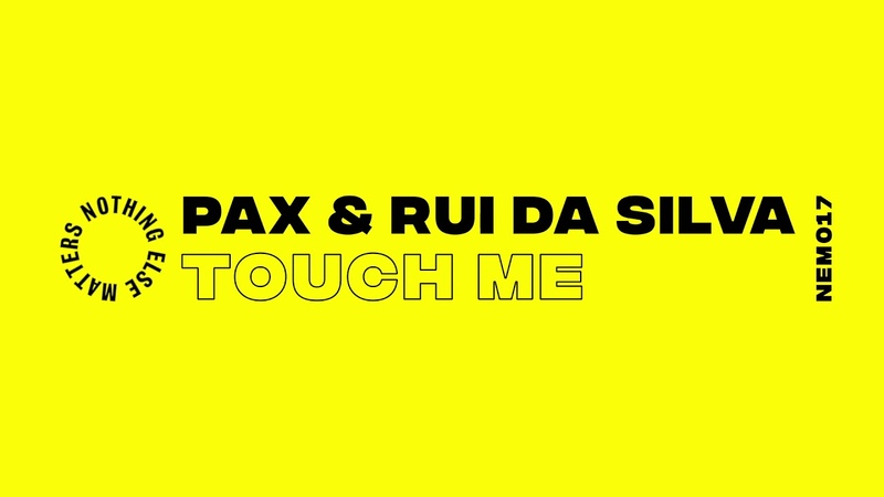 PAX Rui Da Silva Touch Me ( PAX Rui Da Silva Extended