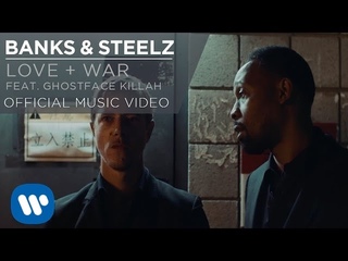 Banks & Steelz Love + War feat. Ghostface Killah Official Music Video