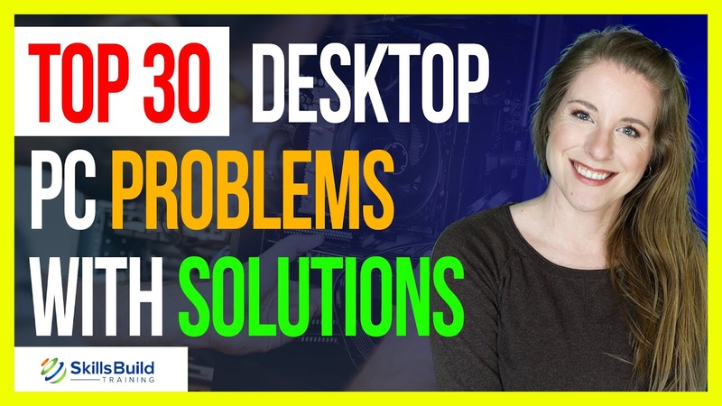 Top 30 Desktop PC Troubleshooting Problems with