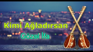 Yeni Gzl fa | Kimi Aladrsan | Saz Super Mahn Hamnn Axtard