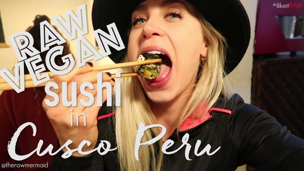 RAW Vegan Sushi, Green Point Restaurant Cusco Peru, Adventures of the RAW