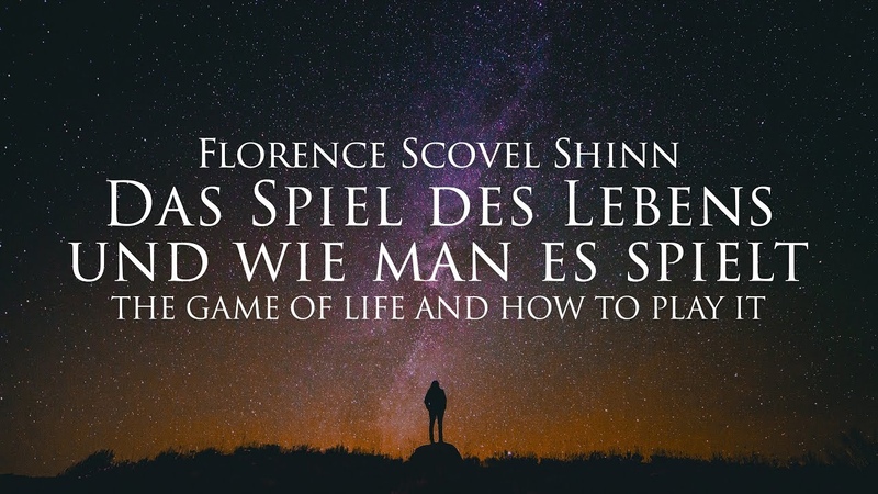 Das Spiel des Lebens und wie man es spielt Florence Scovel Shinn ( Hörbuch) mit Naturfilm in 4