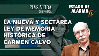 PO MOA: la NUEVA Y SECTARIA LEY de MEMORIA HISTRICA de CARMEN CALVO