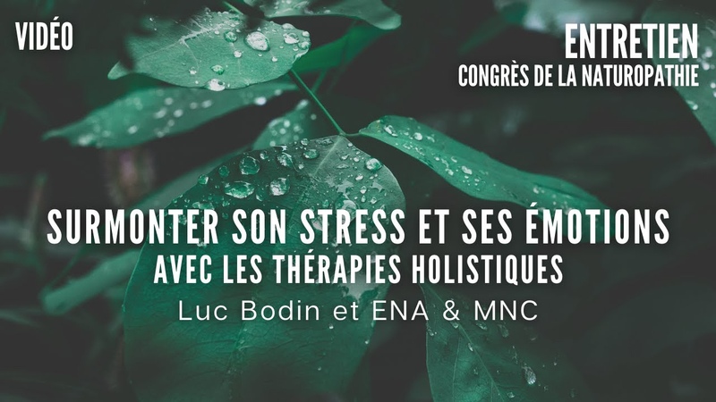 Surmonter son stress et ses émotions avec les thérapies