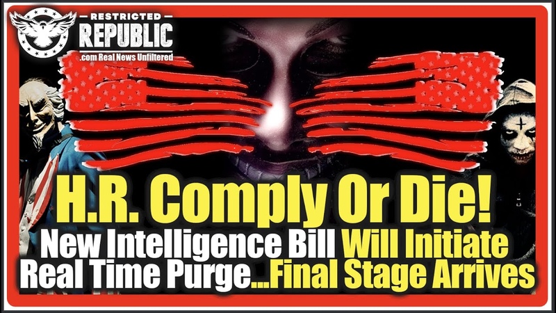 H. R. Comply Or Die New Intelligence Bill Will Initiate Real Time Stage Has