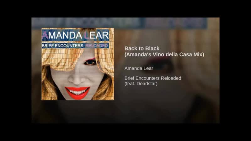 Amanda Lear Back To Black Vino Della Caso mix video edit ( 480 X 640 ).
