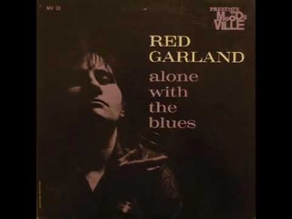 Red Garland  Alone With The Blues (1960)