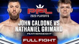John Caldone vs Nathaniel Grimard | PFL 9, 2023