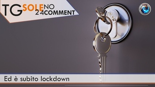 TgSole24 NoComment | Ed  subito lockdown