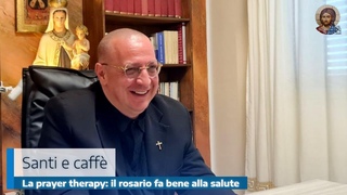 LA PRAYER THERAPY: IL ROSARIO FA BENE ALLA SALUTE