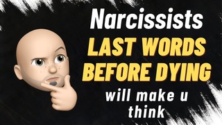 My Narcissistic Father’s Last Words To Me Before Dying
