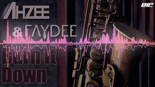 Ahzee & Faydee  Burn It Down (Radio Edit)