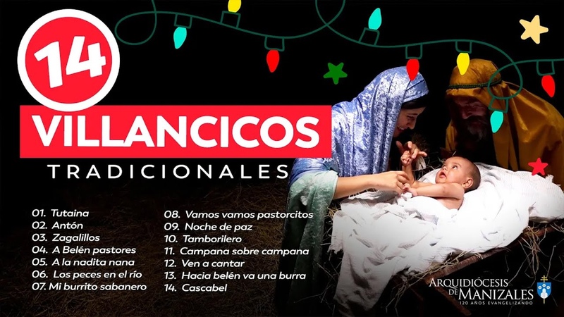 Villancicos de Navidad. 14 mejores villancicos tradicionales. Arquidiócesis de