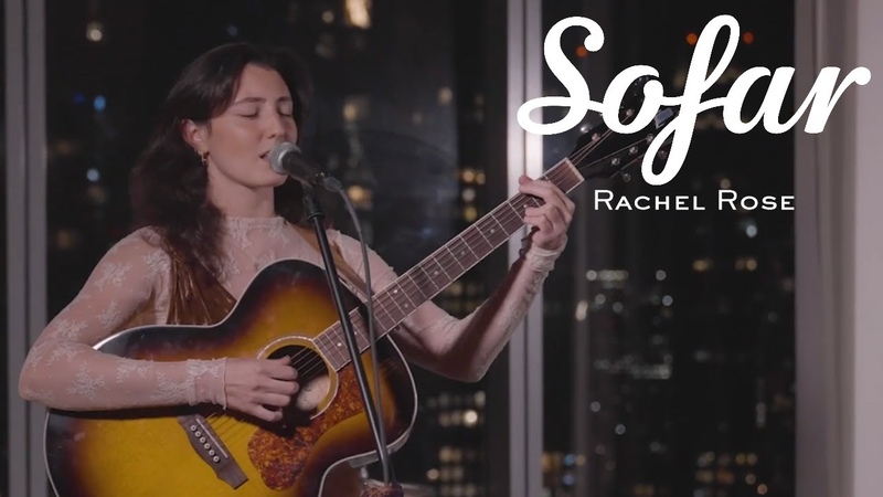 Rachel Rose Oriole, Sofar