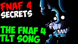Five Nights At Freddy's 4 -THE FNAF 4 TLT SONG
