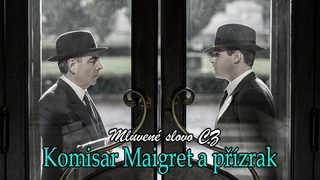 Komisar Maigret a pzrak - Mluven slovo CZ