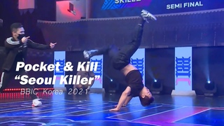 Recap Bboy Pocket & Bboy Kill Seoul Killer | BBIC Korea 2021