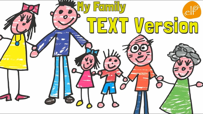 Family Song for Kids with Lyrics My Family And Me By ELF