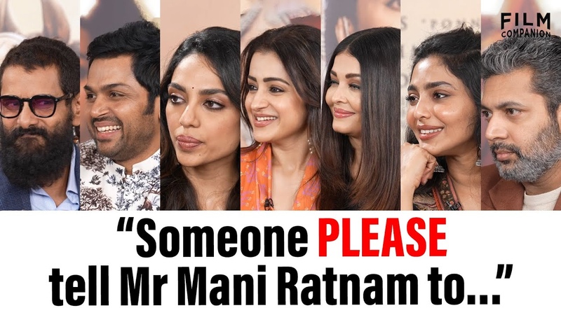 Interview with the cast of Ponniyin Selvan 2, Anupama Chopra, Film
