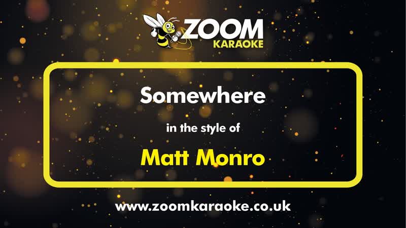 Matt Monro Somewhere Karaoke Version from Zoom