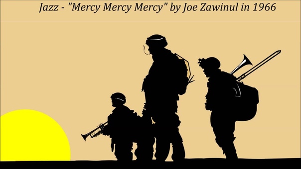 Jazz Mercy Mercy Mercy by Joe Zawinul in