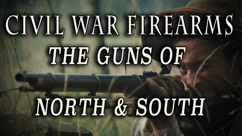 Civil War Firearms: The Guns of North South Full