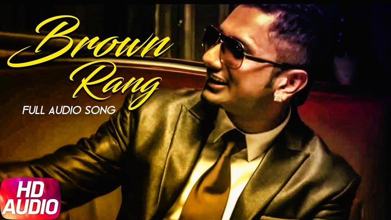 Brown Rang, Yo Yo Honey Singh, Full Audio Song, Speed