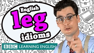 Leg idioms - Learn English idioms with The Teacher