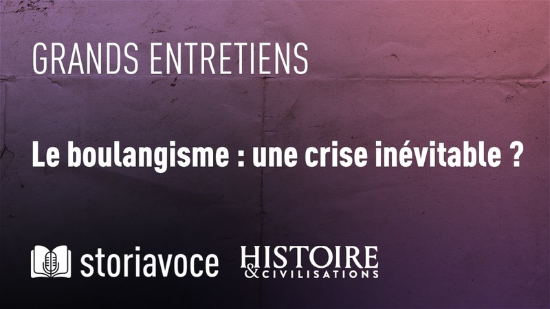Le boulangisme : une crise inévitable avec Bertrand