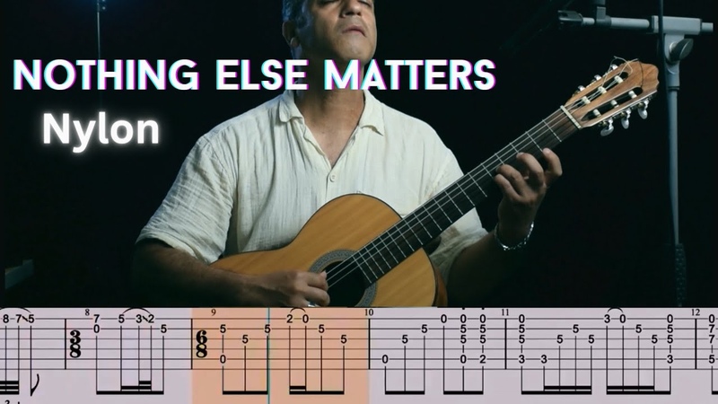 Nothing else matters nylon guitar + tabs, Classical guitar, nylon guitar ,