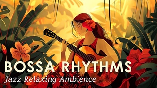 Bossa Nova Rhythms ~ Mellow Bossa Nova Jazz with Beachside Scenes ~ May Bossa Nova BGM