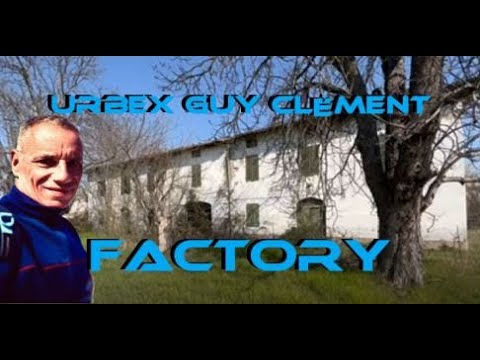 URBEX Guy Clément FACTORY
