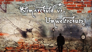 Klimaschuld vs Umweltschutz - YouTube