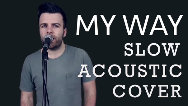 My Way Acoustic Cover Version Calvin Harris cover by Matt