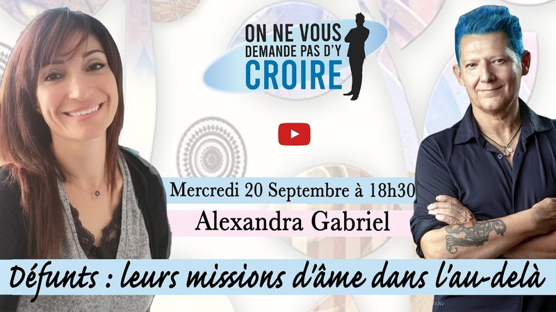 ALEXANDRA GABRIEL : Défunts, leurs missions dâme dans lau