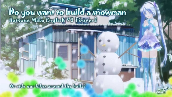 Hatsune Miku English V3 Do you want to build a snowman Full