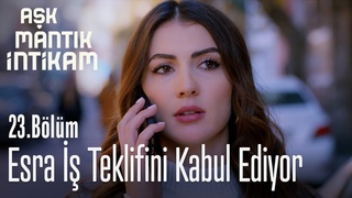 Esra i teklifini kabul ediyor - Ak Mantk ntikam 23. Blm