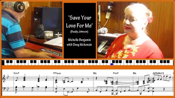Save Your Love For Me Michelle Benjamin with Doug Mc Kenzie jazz piano