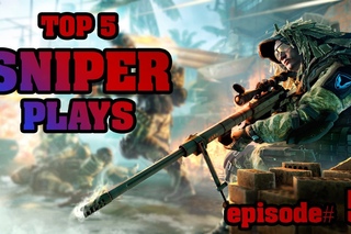 TOP 5 SNIPER PLAYS: episode #5