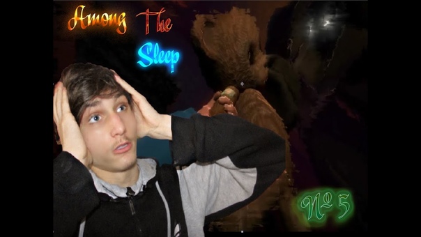 Among The Sleep,